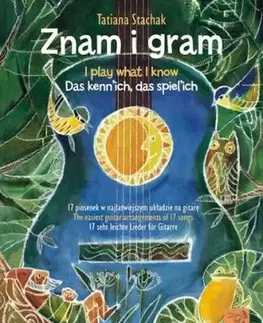 Znam i gram / I play what i know / Das kenne ich, das spiele ich - Tatiana Stachak