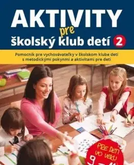 Aktivity pre ŠKD II. pre deti vo veku 9-11 rokov