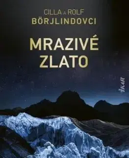 Mrazivé zlato - Cilla Börjlind, Rolf Börjlind
