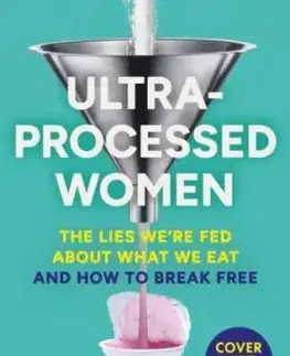 Ultra-Processed Women - Milli Hill