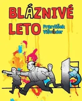 Bláznivé leto - František Višváder