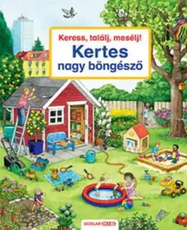 Keress, találj, mesélj! Kertes nagy böngésző - Susanne Gernhäuser