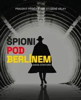 Špioni pod Berlínem - David Stafford