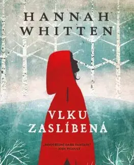 Vlku zaslíbená - Hannah Whitten
