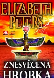 Znesvěcená hrobka - Elizabeth Peters