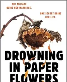 Drowning in Paper Flowers - E.L. Westbury