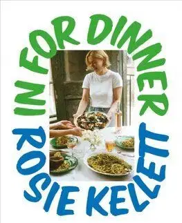 In for Dinner - Rosie Kellett
