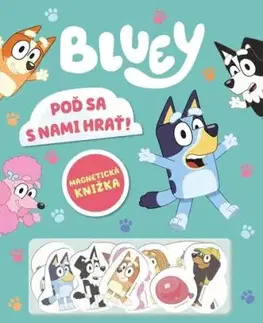 Bluey - Magnetická knižka - Poď sa s nami hrať
