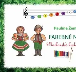 Farebné noty 8 - Maďarské ľudové piesne - Paulína Žemberová