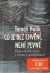 Co je bez chvění, není pevné + CD - Tomáš Halík