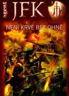 Není krve bez ohně - agent JFK 2. - Jiří W. Procházka, Miroslav Žamboch