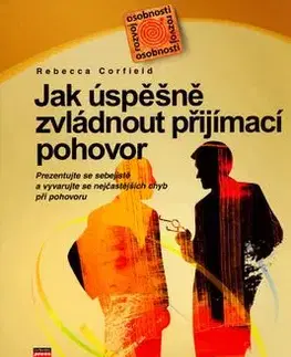 Jak úspěšně zvládnout přijímací pohovor - Rebecca Corfield