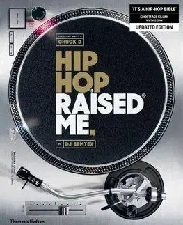 Hip Hop Raised Me - Chuck D.