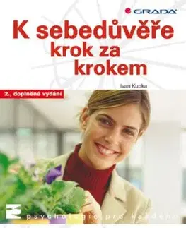 K sebedůvěře krok za krokem 2., doplněné vydání - Ivan Kupka