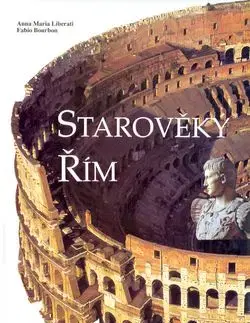 Starověký Řím - Liberati Anna Maria
