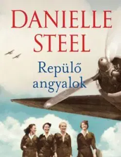Repülő angyalok - Danielle Steel