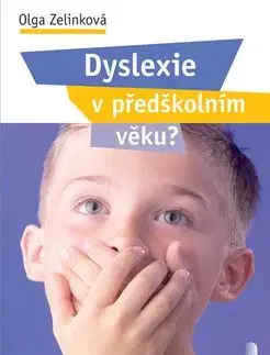 Dyslexie v předškolním věku ? - Olga Zelinková