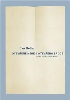 Otevřené nebe a otevřená srdce - Jan Heller