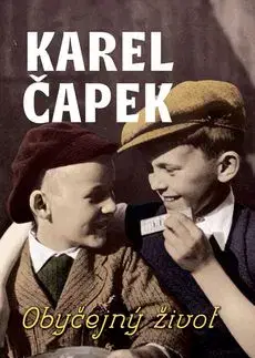 Obyčejný život - Karel Čapek