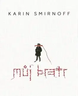 Můj bratr - Karin Smirnoff