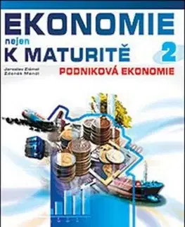 Ekonomie nejen k maturitě 2 - Jaroslav Zlámal, Zdeněk Mendl