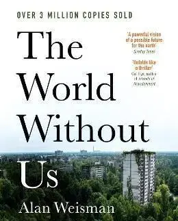 The World Without Us - Alan Weisman