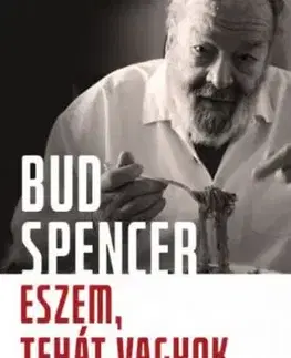 Eszem, tehát vagyok - Bud Spencer