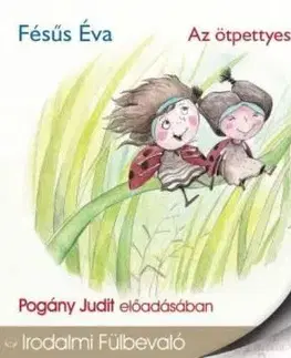 Az ötpettyes katica - Hangoskönyv - Éva Fésűs