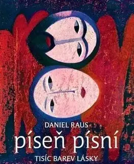 Píseň písní - Tisíc barev lásky - Daniel Raus