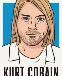 Kurt Cobain: The Last Interview - Cobain Kurt