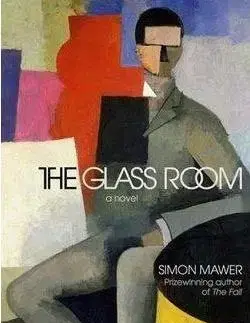 Glass Room - Simon Mawer