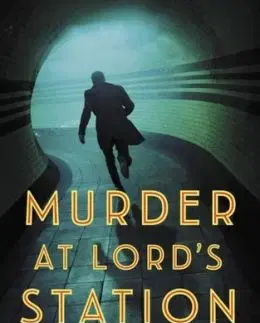 Murder at Lord’s Station - Jim Eldridge