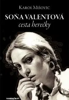 Soňa Valentová - Cesta herečky - Karol Mišovic