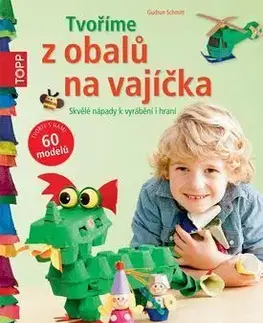 Tvoříme z obalů na vajíčka TOPP - Gudrun Schmitt