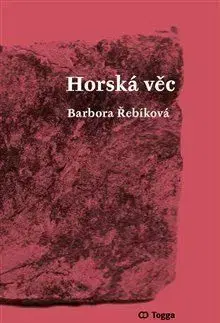 Horská věc - Barbora Řebíková