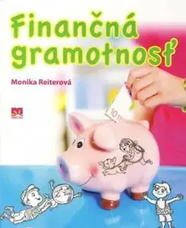 Finančná gramotnosť pre 1. stupeň základných škôl - Monika Reiterová