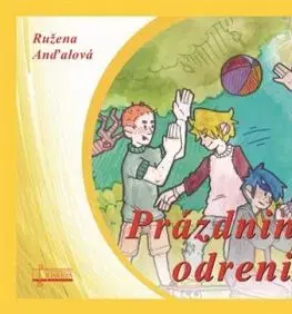 Prázdninové odreninky - Ružena Anďalová