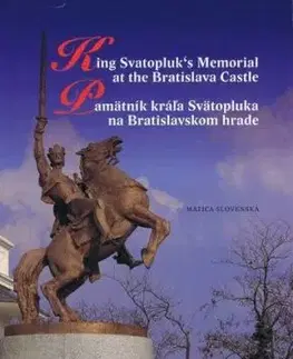 Pamätník kráľa Svätopluka na Bratislavskom hrade - Drahoslav Machala, Matúš Kučera