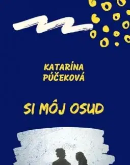 Si môj osud - Katarína Púčeková
