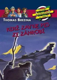 Když zavyje pes ze záhrobí - Thomas Brezina