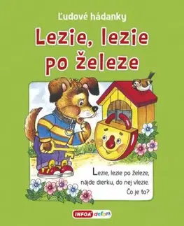 Ľudové hádanky - Lezie, lezie po železe - Ivana Vítová