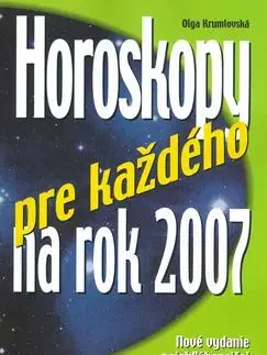 Horoskopy pre každého na rok 2007 - Olga Krumlovská