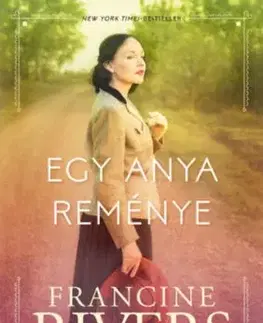 Egy anya reménye - Francine Rivers