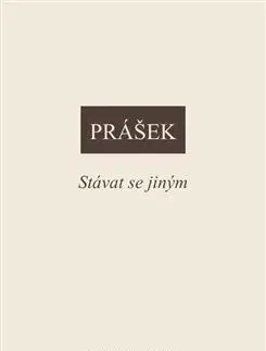Stávat se jiným - Petr Prášek