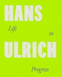 Life in Progress - Ulrich Hans Obrist