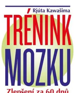 Trénink mozku - Zlepšení za 60 dnů, 3. vydání - Ryuta Kawashima