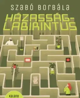 Házasságlabirintus - Borbála Szabó