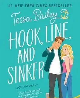 Hook, Line, and Sinker - Tessa Bailey