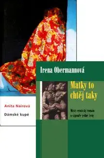 Balíček 2ks Matky to chtěj taky + Dámské kupé - Irena Obermannová