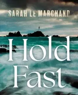 Hold Fast - Sarah Le Marchand